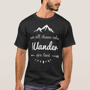 Nem Todos Que Vagueiam Estão Perdidos Camiseta Div