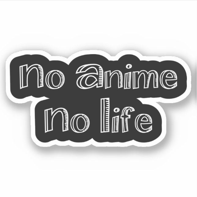 nenhum anime nenhum adesivo de vida (Frente)