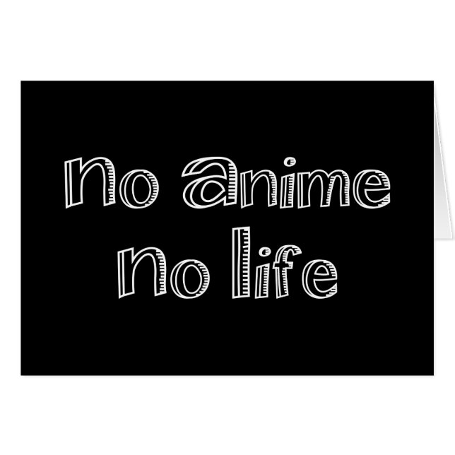 nenhum anime sem cartão de saudação de vida (Frente Horizontal)
