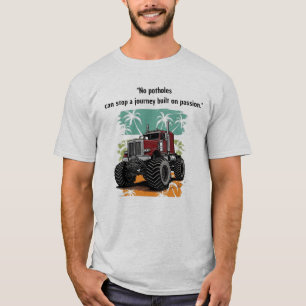 "Nenhum Buraco Pode Parar" Camiseta de Caminhão Mo