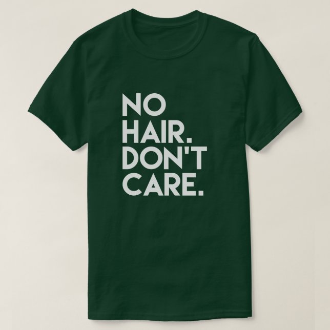 Nenhum cabelo não se importa a camisa engraçada (Frente do Design)