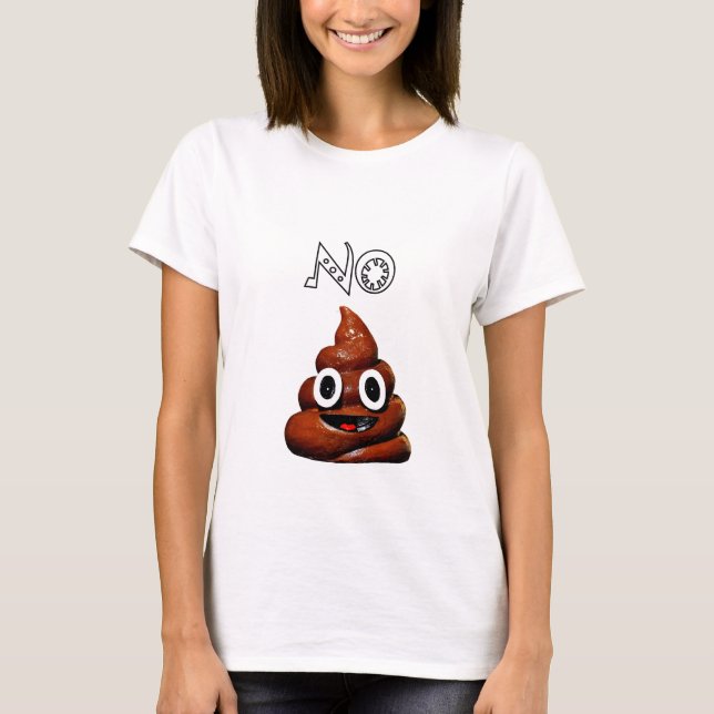Nenhum t-shirt de Poo Emoji (Frente)