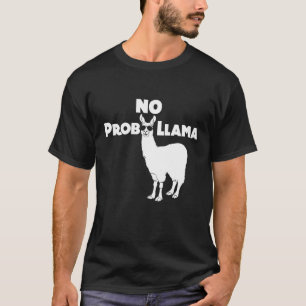 Nenhuma camisa engraçada do lama do lama de Prob