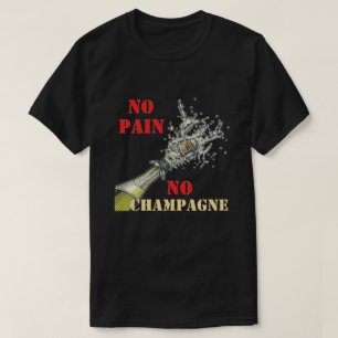 Nenhuma dor nenhum t-shirt de Champagne