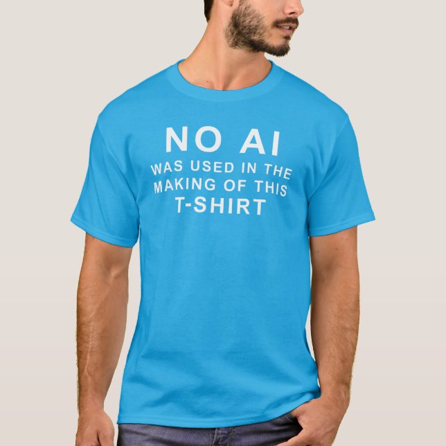 Nenhuma IA foi usada na confecção desta camiseta (Frente)