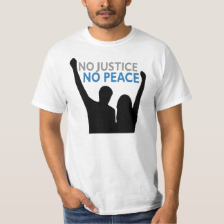 Nenhuma justiça. Nenhuma paz. T-shirt