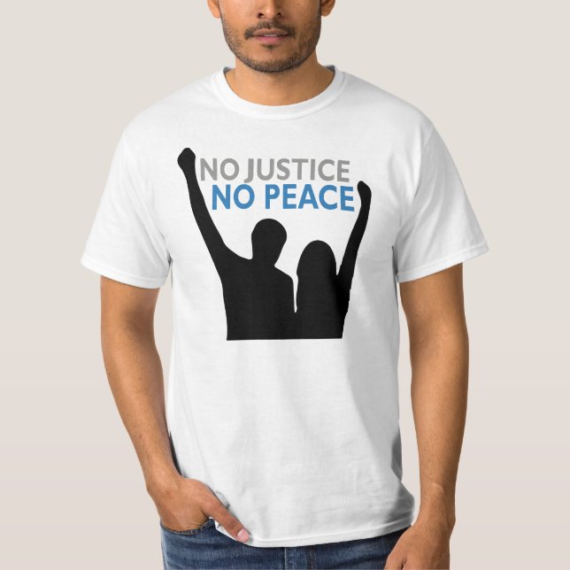 Nenhuma justiça. Nenhuma paz. T-shirt (Frente)