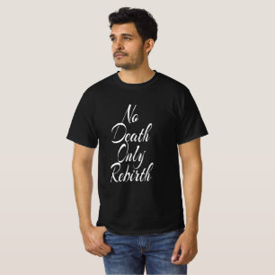 Nenhuma Morte Somente Renascimento CAMISA MASCULIN