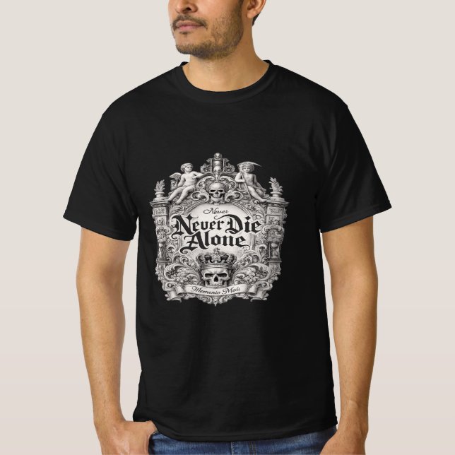 Never Die Alone Gothic Skull Quote T-Shirt (Frente)