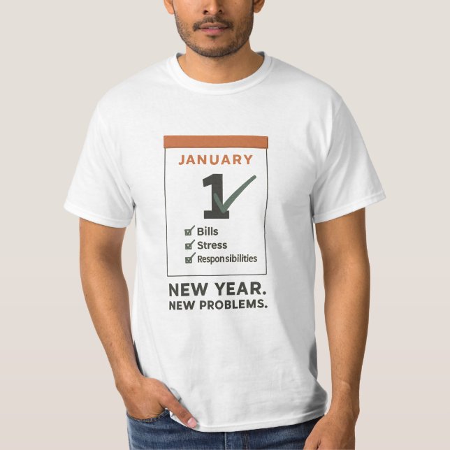 New Year New Problems Minimal Humor T-Shirt (Frente)