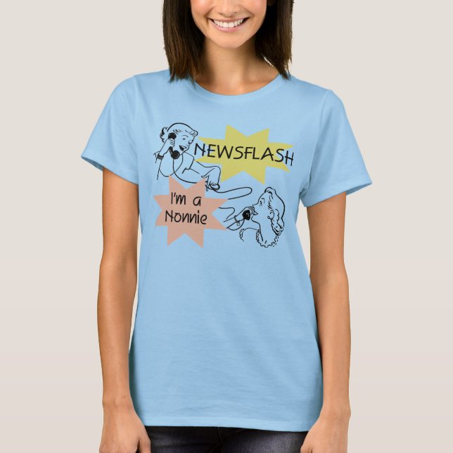 Newsflash eu sou camiseta e presentes de um Nonnie (Frente)