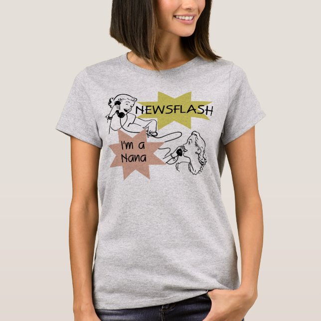 Newsflash eu sou t-shirt e presentes de uma Nana (Frente)