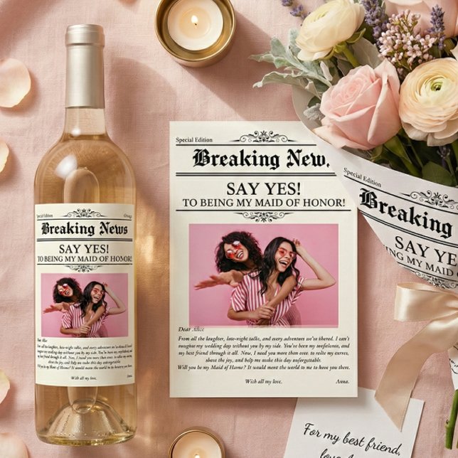 Newspaper Photo Maid of Honor or Bridesmaid  (Bridesmaid proposal wine label)