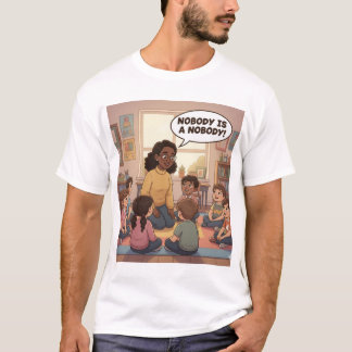 Ninguém é um Ninguém - Camiseta de Professor