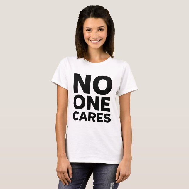 Ninguém importa-se o t-shirt sarcástico (Frente Completa)