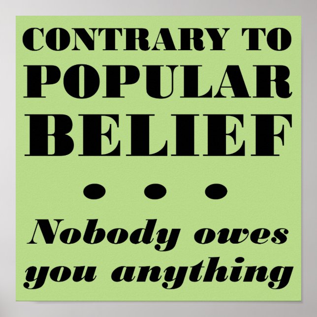 Ninguém Te Deve Qualquer Coisa Engraçada De Poster (Frente)