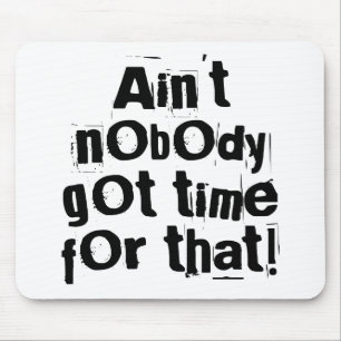 Ninguém tem tempo para aquele Mousepad