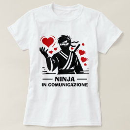 Ninja em comunicazione T-shirt