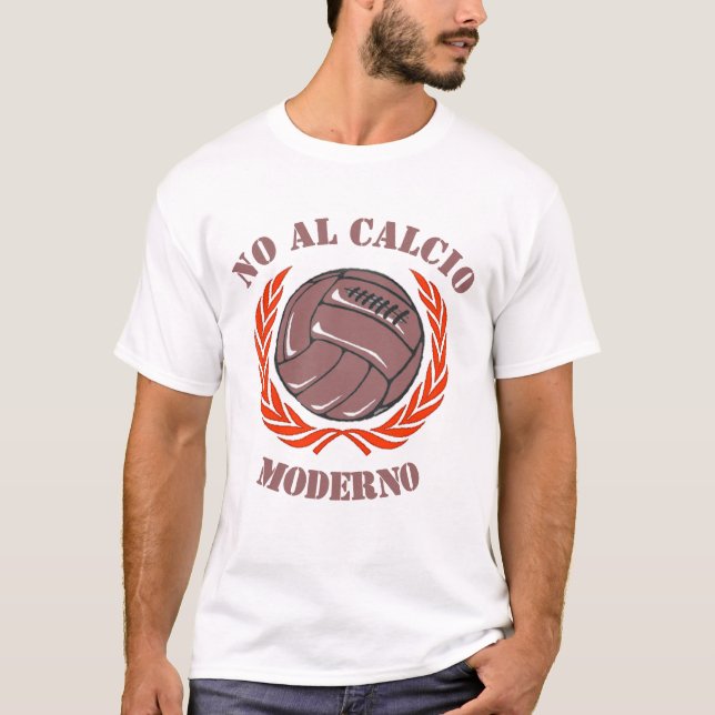No Al Calcio Moderno T-Shirt (Frente)
