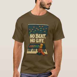 No Beat, No Life – Music Producer T-Shirt