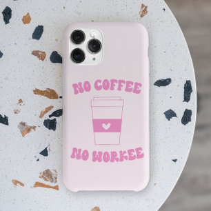 No Coffee No Workee Funny Cute Pink Retro