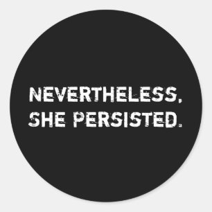 No Entanto, Ela Persiste. Adesivo