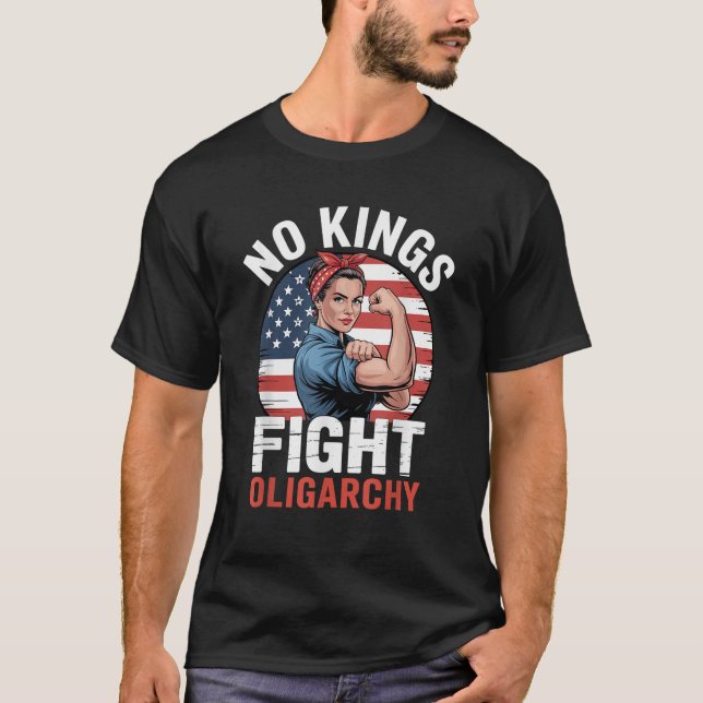 No Kings Fight Oligarchy T-Shirt (Frente)