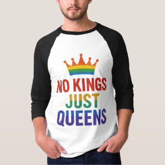 No Kings Just Queens Raglan T-shirt