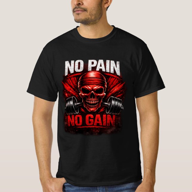 No Pain No Gain Gym Motivation T-Shirt | Hardcore  (Frente)