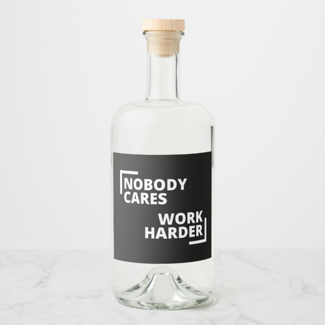 Nobody Cares Work Harder (Frente)