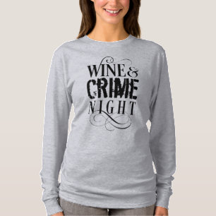 Noite de Vinho e Crime - T-Shirt engraçado e verda
