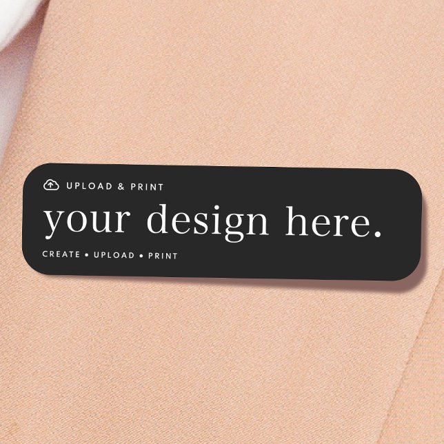 Nome de etiqueta seu carregamento de Design (Your own name tag creation, simply upload your photo or design artwork from Photoshop, Canva & more!)