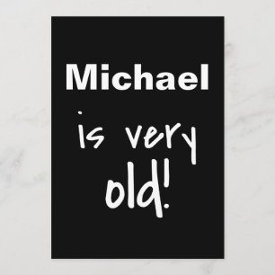 Nome Muito Velho, Virando 40 Convites de Aniversá