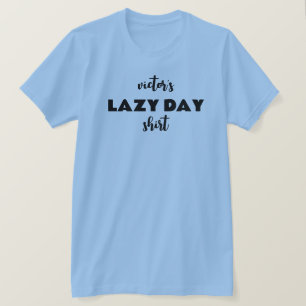 Nome Personalizado Camisa do Dia Preguiçoso