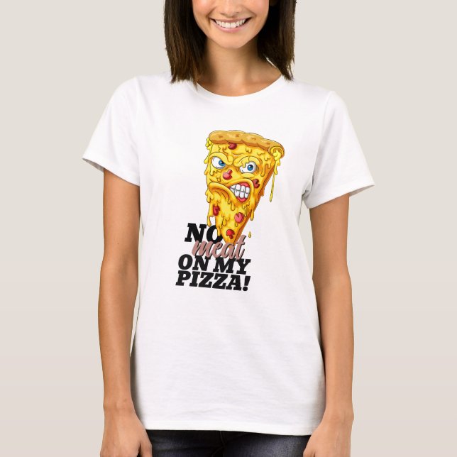 Nome Personalizado No Meat Pizza T-Shirt (Frente)
