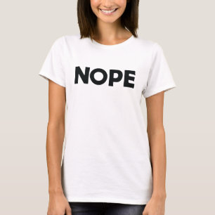 NOPE T-Shirt