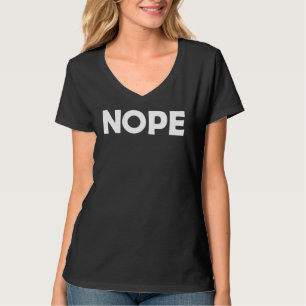 NOPE T-Shirt