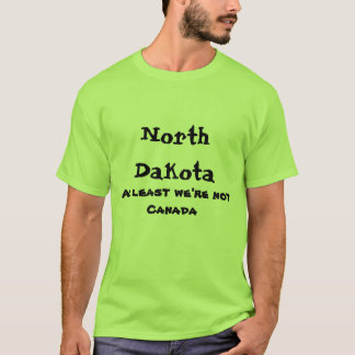 North Dakota pelo menos nós não somos camisa de