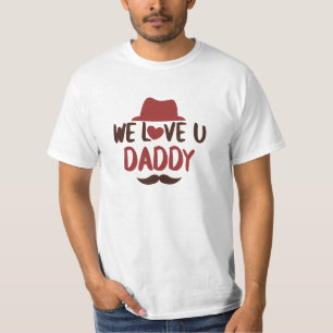 Nós amamos você papai camiseta engraçada