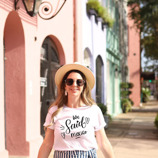 Nós Dissemos México Branco Camiseta Divertida para