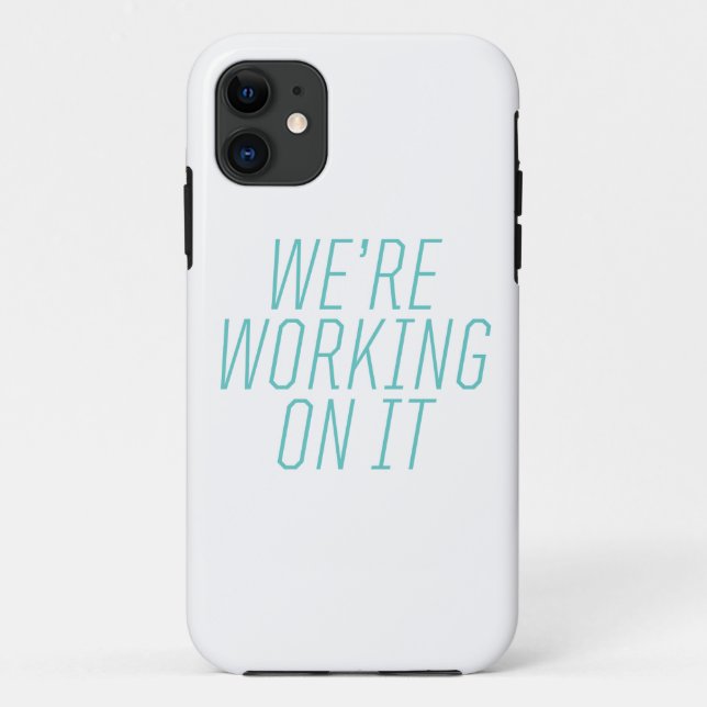Nós estamos trabalhando nele capas de iphone (Verso)