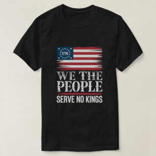 Nós, o Povo, Não Servimos a Reis Camiseta American