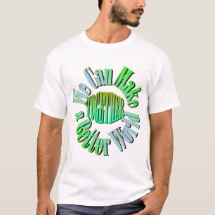 Nós podemos fazer uma melhor camiseta mundial