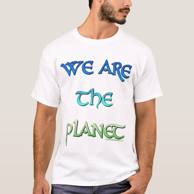 Nós somos o t-shirt do planeta (Frente)