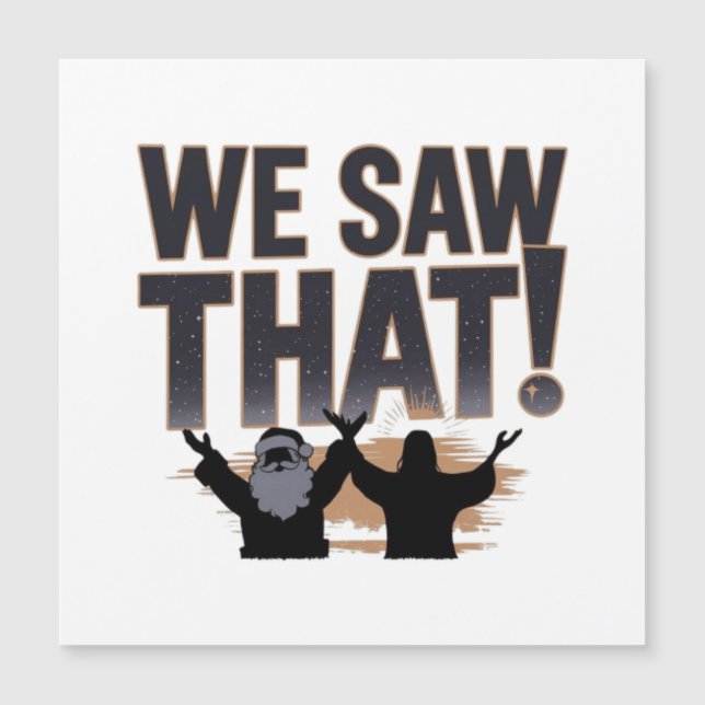 NÓS VIMOS! Papai Noel e Jesus Estão Sempre Observa (Frente)