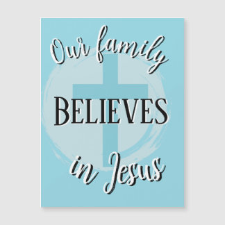Nossa família acredita em Jesus Magnet
