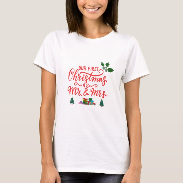 Nosso Primeiro Natal como o Sr. e a Sra. Camiseta  (Frente)