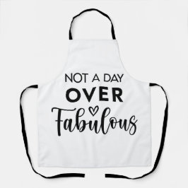 Not a Day Over Fabulous – Funny Birthday Quote