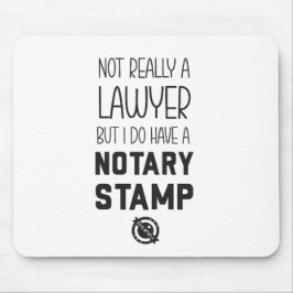 Not a Lawyer Notary Public Mousepad Desk