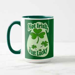 Not Irish Just Lucky St Patrick’s Day - caneca